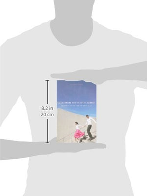 Salsa Dancing into the Social Sciences: Research in an Age of Infoglut,New