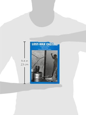 Lostwax Casting: A practitioners manual,Used
