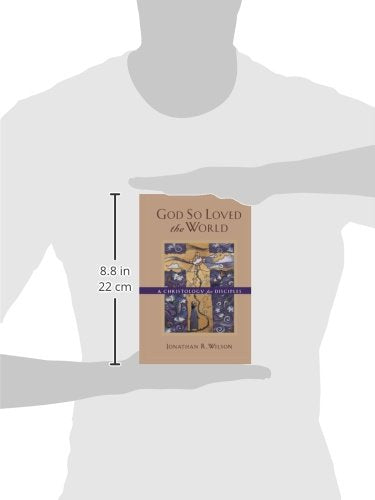 God So Loved the World: A Christology for Disciples,Used