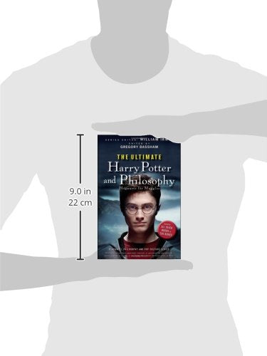 The Ultimate Harry Potter And Philosophy: Hogwarts For Muggles,New