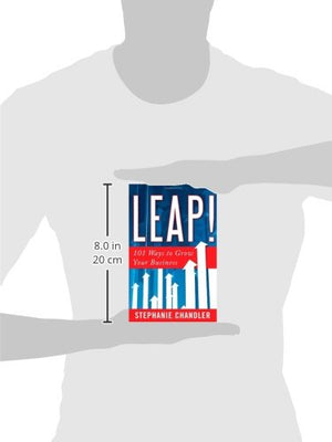 Leap! 101 Ways to Grow Your Business,Used