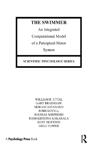 The Swimmer: An Integrated Computational Model Of A Perceptualmotor System (Scientific Psychology Series),Used