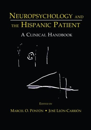 Neuropsychology And The Hispanic Patient,Used