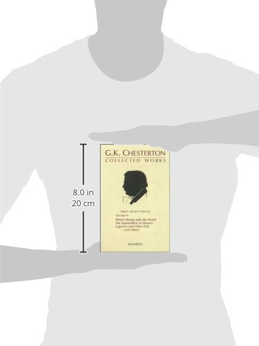 The Collected Works Of G. K. Chesterton, Vol. 4: What'S Wrong With The World / The Superstition Of Divorce / Eugenics And Other ,New