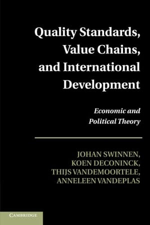 Quality Standards, Value Chains, and International Development: Economic and Political Theory,Used
