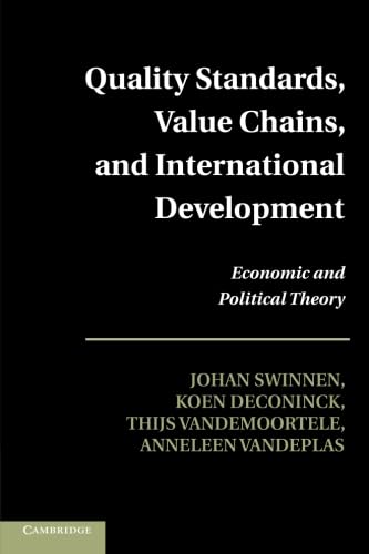 Quality Standards, Value Chains, and International Development: Economic and Political Theory,Used