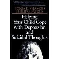 Helping Your Child Cope with Depressions and Suicidal Thoughts,Used