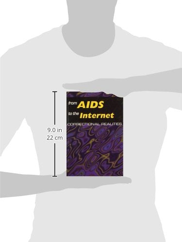 From AIDS to the Internet: Correctional Realities,Used