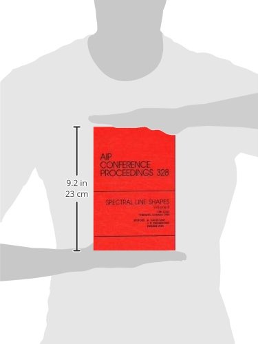 Spectral Line Shapes  Volume 8  12th ICSLS: Proceedings of the Conference held in Toronto, June 1994 (AIP Conference Proceedin,Used