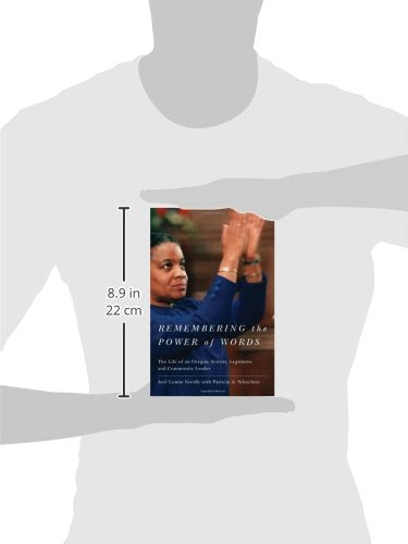 Remembering the Power of Words: The Life of an Oregon Activist, Legislator, and Community Leader (Women and Politics in the Paci,Used