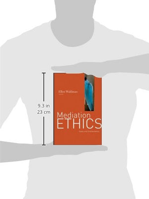 Mediation Ethics: Cases And Commentaries