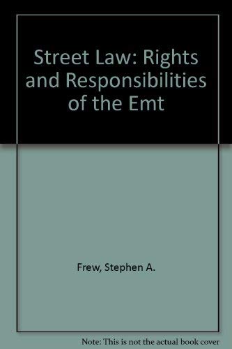 Street Law: Rights and Responsibilities of the Emt,Used