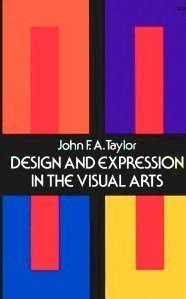 Design and Expression in the Visual Arts,Used