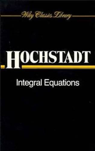 Integral Equations (Wiley Classics Library),Used