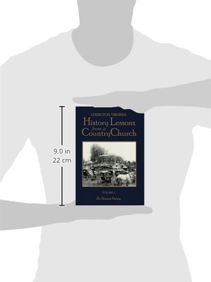 Lexington, Virginia: History Lessons from a Country Church Volume 1,Used
