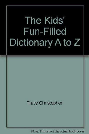 The Kids' FunFilled Dictionary A to Z,New