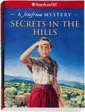 Secrets in the Hills: A Josefina Mystery (American Girl Mysteries),Used