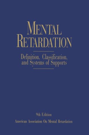Mental Retardation: Definition, Classification, And Systems Of Supports,Used