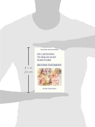 On Listening to Holocaust Survivors: Beyond Testimony, 2nd, Revised and Expanded Edition,New