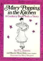 Mary Poppins in the Kitchen: A Cookery Book with a Story (A Voyager/HBJ book),Used