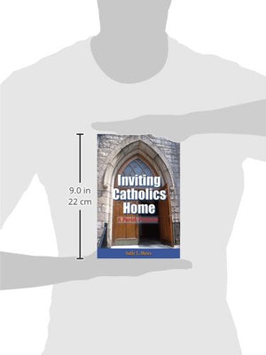 Inviting Catholics Home: A Parish Program,Used