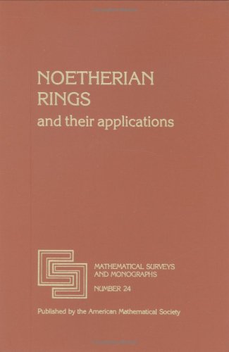 Noetherian Rings And Their Applications (Mathematical Surveys & Monographs),New