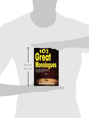 102 Great Monologues: A Versatile Collection of Monologues and Duologues for Student Actors,Used