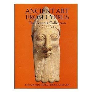Cypriot Art: The Cesnola Collection in the Metropolitan Musem of Art,Used