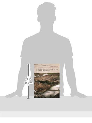 Historical Atlas Of The United States: With Original Maps