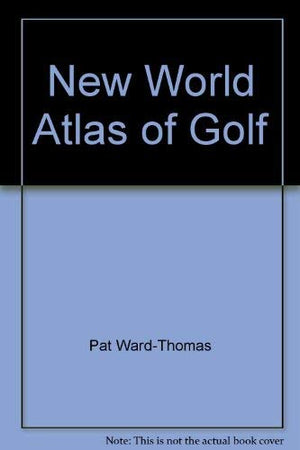 New World Atlas of Golf,Used