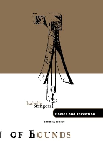 Power And Invention: Situating Science (Volume 10) (Theory Out Of Bounds),New