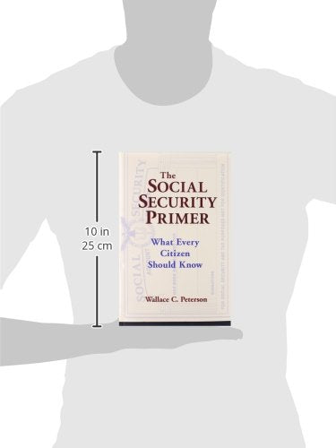 The Social Security Primer: What Every Citizen Should Know,Used