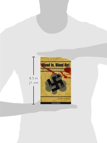 Blood In Blood Out: The Violent Empire Of The Aryan Brotherhood