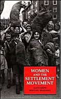 Women and the Settlement Movement,Used