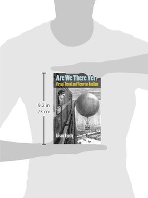 Are We There Yet?: Virtual Travel and Victorian Realism,Used