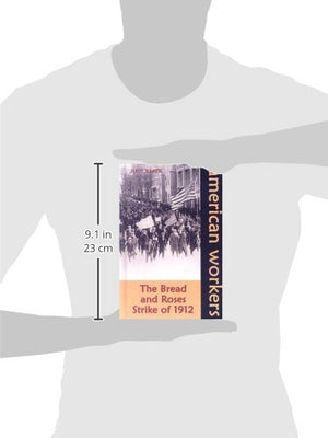 The Bread and Roses Strike of 1912 (American Workers),Used