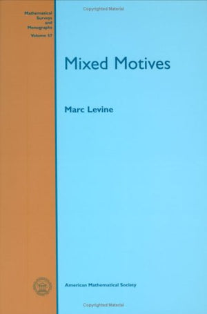 Mixed Motives (Mathematical Surveys & Monographs),Used