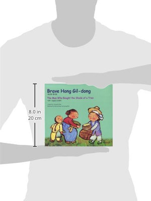 Brave Hong GilDong/the Man Who Bought the Shade of a Tree (Korean Folk Tales for Children, Vol 8),Used