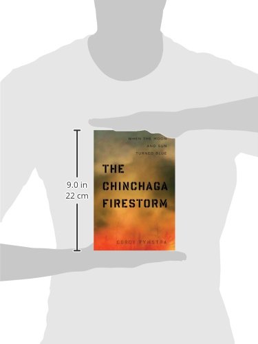 The Chinchaga Firestorm: When the Moon and Sun Turned Blue,Used