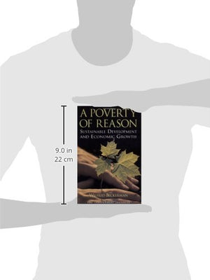 A Poverty Of Reason: Sustainable Development And Economic Growth,New