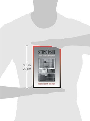 Sitting Inside: Buddhist Practice in America's Prisons,Used