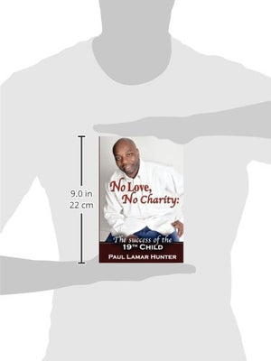 No Love, No Charity: The Success of the 19th Child,Used