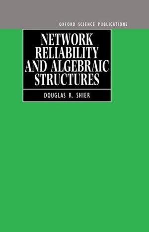 Network Reliability and Algebraic Structures,Used