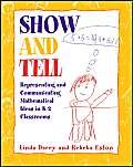 Show and Tell: Representing and Communicating Mathematical Ideas in K2 Classrooms,Used