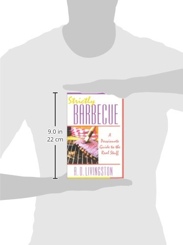 Strictly Barbecue: A Passionate Guide to the Real Stuff,Used