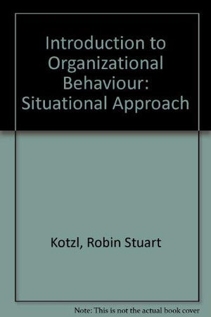 Introduction to Organizational Behavior: A Situational Approach,Used