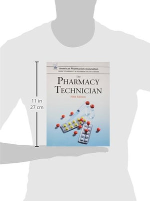 The Pharmacy Technician (American Pharmacists Association Basic Pharmacy & Pharmacology),New