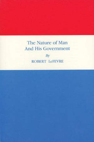 The Nature of Man and His Government,Used