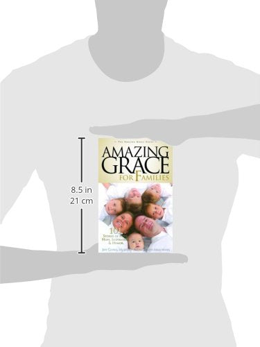 Amazing Grace for Families: 101 Stories of Faith, Hope, Inspiration, & Humor,Used