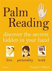 Palm Reading: A Practical Guide to Revealing Your Destiny,Used